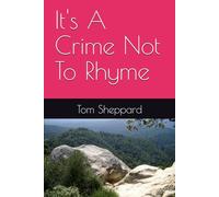 It's A Crime Not To Rhyme