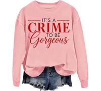 It's A Crime To Be Gorgeous Sweatshirt It's A Crime To Be Gorgeous Hoodie Unisex Pink