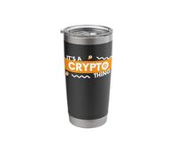 It's A Crypto Thing BTC Alt Coin Trader Blockchain Crypto Stainless Steel Insulated Tumbler