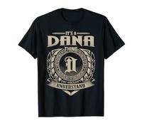 It's A Dana Thing You Wouldn't Understand Funny Name Vintage T-Shirt