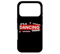 It's a Dancing Thing Dance Instructor Costume For Dancers Case for iPhone 17 Pro