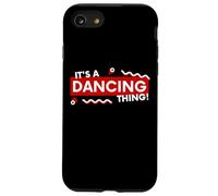 It's a Dancing Thing Dance Instructor Costume For Dancers Case for iPhone SE (2020) / 7/8