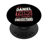 It's A Daniel Thing You Wouldn't Understand Name PopSockets Adhesive PopGrip