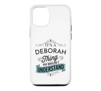 It's A Deborah Thing You Wouldn't Understand Funny Deborah Case for iPhone 12/12 Pro