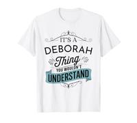 It's A Deborah Thing You Wouldn't Understand Funny Deborah T-Shirt