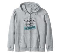 It's A Deborah Thing You Wouldn't Understand Funny Deborah Zip Hoodie