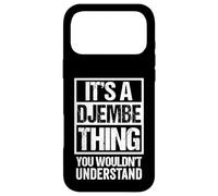 It's A Djembe Thing You Wouldn't Understand Jembe Drum Case for iPhone 17 Pro Max