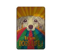 It's A Dogs Life Tin Sign Vintage Metal Pub Club Cafe Bar Home Wall Art Decoration Poster Retro 8x12inch(20x30cm)