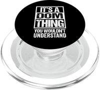 It's A Dom Thing You Wouldn't Understand First Name Nickname PopSockets PopGrip for MagSafe