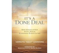 It's A Done Deal: One Encounter with Jesus Changes Everything: 1