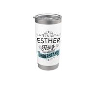 It's A Esther Thing You Wouldn't Understand Funny Esther Stainless Steel Insulated Tumbler