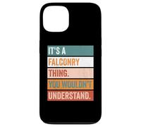 It's A Falconry Thing Funny Falconer Case for iPhone 13