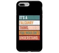 It's A Falconry Thing Funny Falconer Case for iPhone 7 Plus/8 Plus