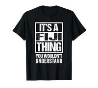 It's A Fiji Thing You Wouldn't Understand Fijian T-Shirt