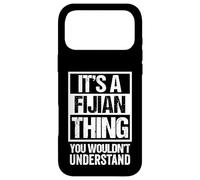 It's A Fijian Thing You Wouldn't Understand Fiji Case for iPhone 17 Pro Max