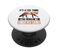 It's A Fox Thing - You Wouldn't Understand - Fox PopSockets Adhesive PopGrip
