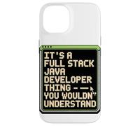 It's A Full Stack Java Developer Thing Case for iPhone 14