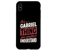 It's A Gabriel Thing You Wouldn't Understand Name Case for iPhone XS Max