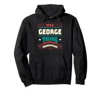 Its a George Thing Last Name Matching Family Family Name Pullover Hoodie