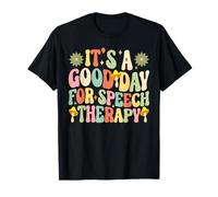 It's A Good Day For Speech Therapy T-Shirt