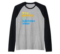 It's a Good Day for Substance Abuse Raglan Baseball Tee