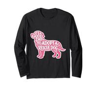 It's A Good Day to Adopt A Rescue Dog Pound Volunteer Worker Long Sleeve T-Shirt