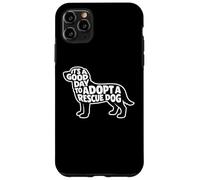 It's A Good Day To Adopt A Rescue Dog Pound Worker Volunteer Case for iPhone 11 Pro Max