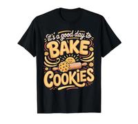 It's a Good Day to Bake Cookies Cookie Baking Foodie Value Graphic T-Shirt, Men, Black, S