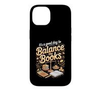 It's a Good Day to Balance the Books Finance Manager Case for iPhone 14
