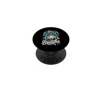 It's a Good Day to Breathe Meditation Mindfulness Zen PopSockets Adhesive PopGrip