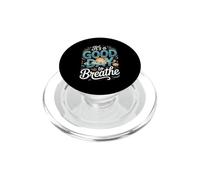 It's a Good Day to Breathe Meditation Mindfulness Zen PopSockets PopGrip for MagSafe
