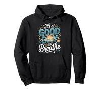 It's a Good Day to Breathe Meditation Mindfulness Zen Pullover Hoodie