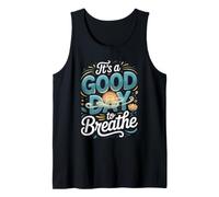 It's a Good Day to Breathe Meditation Mindfulness Zen Tank Top