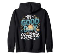 It's a Good Day to Breathe Meditation Mindfulness Zen Zip Hoodie
