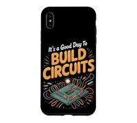 It's a Good Day to Build Circuits Electronics Engineer Case for iPhone XS Max