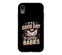 It's a Good Day to Catch Babies Obstetric Nurse Labor Case for iPhone XR