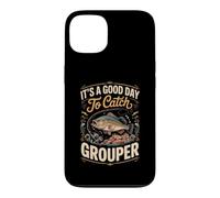 It's a Good Day to Catch Grouper Grouper Fishing Case for iPhone 13