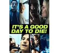 It's A Good Day To Die