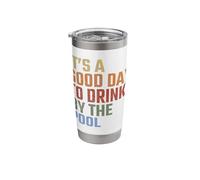 It's A Good Day to Drink by The Pool Vintage Vacation Stainless Steel Insulated Tumbler
