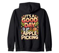 It's a Good Day to Go Apple Picking Orchard Fall Zip Hoodie