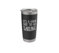 It's a Good Day to Go Sailing Sailor Stainless Steel Insulated Tumbler