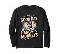 It's a Good Day to Hang with Monkeys Capuchin Primate Long Sleeve T-Shirt