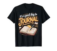 It's a Good Day to Journal Journaling Writing T-Shirt