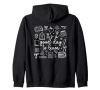 It's A Good Day To Learn Motivation Inspiration Zip Hoodie