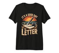 It's a Good Day to Letter Calligraphy Lettering Ink Premium T-Shirt