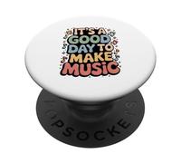 It's A Good Day To Make Music Fun Vibes PopSockets Adhesive PopGrip