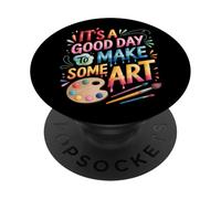 It's A Good Day To Make Some Art PopSockets Adhesive PopGrip