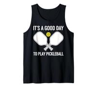 It's a Good Day to Play Pickleball Crossed Sport Paddles Tank Top