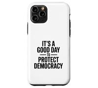 It's A Good Day To Protect Democracy And Vote Enthusiast Case for iPhone 11 Pro