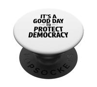 It's A Good Day To Protect Democracy PopSockets Adhesive PopGrip